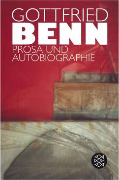 Prosa und Autobiographie - Benn, Gottfried