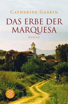 Das Erbe der Marquesa - Gaskin, Catherine