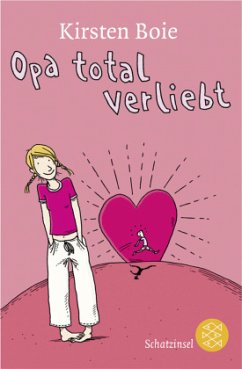 Opa total verliebt - Boie, Kirsten