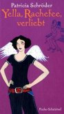 Yella, Rachefee, verliebt