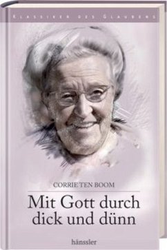 Mit Gott durch dick und dünn - Boom, Corrie ten