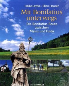 Mit Bonifatius unterwegs - Lattka, Heike; Hauser, Ellen