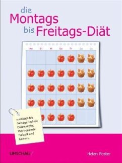 Die Montags- bis Freitags-Diät - Foster, Helen