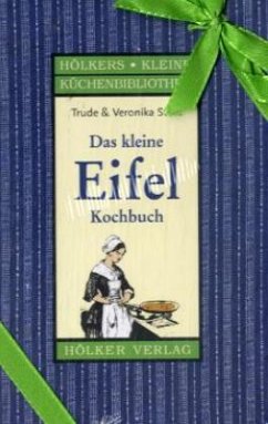 Das kleine Eifel Kochbuch - Stein, Trude; Stein, Veronika