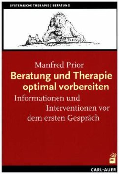 Beratung und Therapie optimal vorbereiten - Prior, Manfred