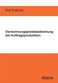 Verrechnungspreisbestimmung bei Auftragsproduktion.