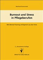 Burnout und Stress in Pflegeberufen - Domnowski, Manfred