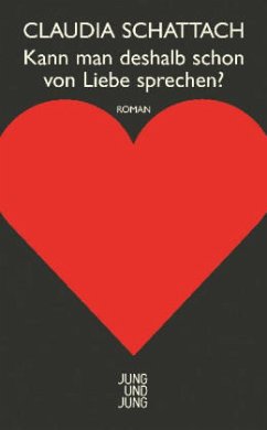 Kann man deshalb schon von Liebe sprechen? - Schattach, Claudia