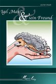 Igel 'Maxi' & sein Freund