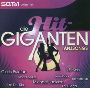 Die Hit Giganten-Tanzsongs Die Hit Giganten-Tanzsongs