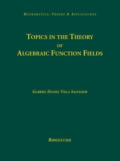 Topics in the Theory of Algebraic Function Fields - Villa Salvador, Gabriel Daniel