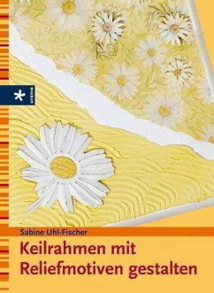 Cover Keilrahmen mit Reliefmotiven gestalten
