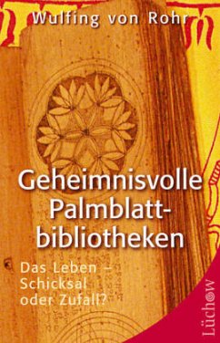 Geheimnisvolle Palmblattbibliotheken - Rohr, Wulfing von