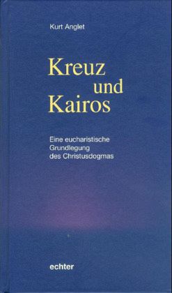 Kreuz und Kairos Kreuz und Kairos