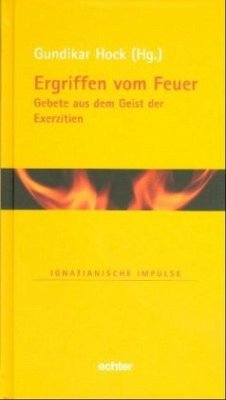 Ergriffen vom Feuer