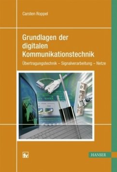 Grundlagen der digitalen Kommuniaktionstechnik - Roppel, Carsten