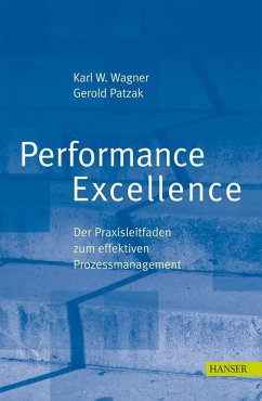 Performance Excellence - Wagner, Karl W / Patzak, Gerold