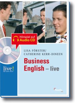 Business English - live, m. Audio-CD - Förster, Lisa; Kerr-Dineen, Catherine