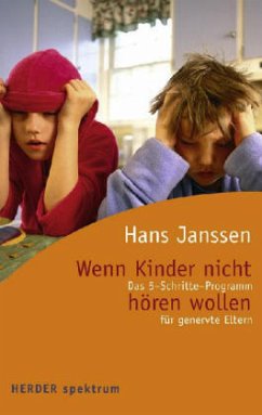 Wenn Kinder nicht hören wollen - Janssen, Hans