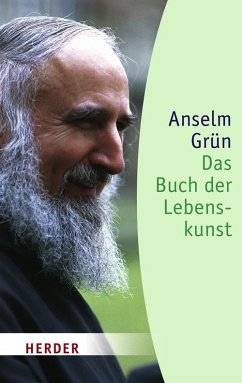 Das Buch der Lebenskunst - Grün, Anselm