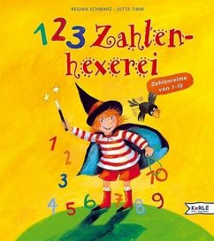 1-2-3 Zahlenhexerei - Schwarz, Regina; Timm, Jutta