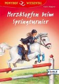 Herzklopfen beim Springturnier / Ponyhof Wiesental Bd.14