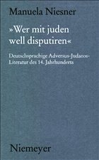 'Wer mit juden well disputiren' - Niesner, Manuela