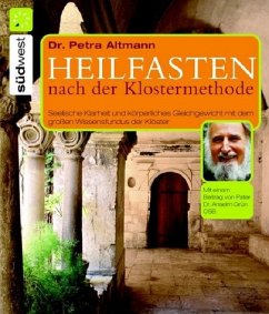 Heilfasten nach der Klostermethode - Altmann, Petra