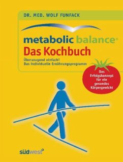 Metabolic Balance, Das Kochbuch - Funfack, Wolf