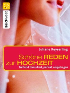 Schöne Reden zur Hochzeit - Keyserling, Juliane