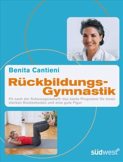 Rückbildungsgymnastik - Cantieni, Benita