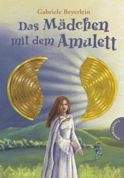 Das Mädchen mit dem Amulett - Beyerlein, Gabriele