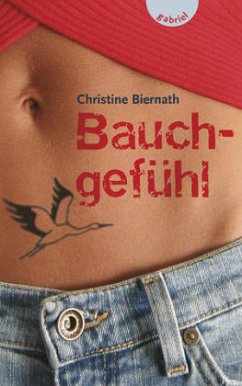 Bauchgefühl - Biernath, Christine