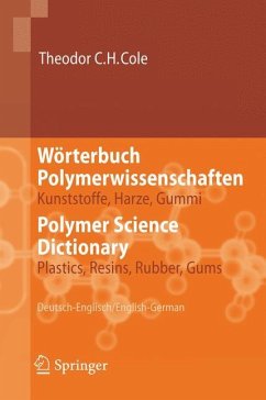 Wörterbuch Polymerwissenschaften/Polymer Science Dictionary - Cole, Theodor C.H.