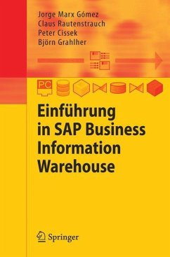 Einführung in SAP Business Information Warehouse - Marx Gómez, Jorge;Rautenstrauch, Claus;Cissek, Peter