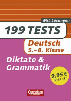 199 Tests/Deutsch - Diktate und Grammatik: 5.-8. Schuljahr. Buch mit Lösungen - Brenner, Gerd, Marion Clausen Peter Kohrs u. a.