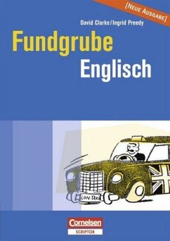 Fundgrube. Sekundarstufe I und II / Fundgrube Englisch - Clarke, David; Preedy, Ingrid