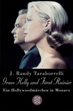 Grace Kelly und Fürst Rainier - Taraborrelli, J. Randy