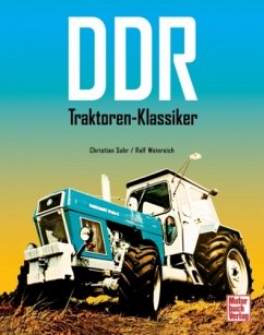 DDR-Traktoren-Klassiker - Suhr, Christian; Weinreich, Ralf