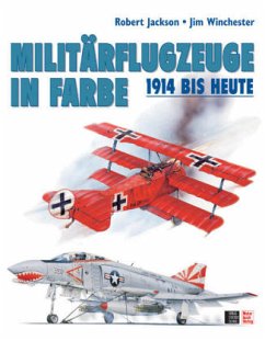 Militärflugzeuge in Farbe - Jackson, Robert; Winchester, Jim