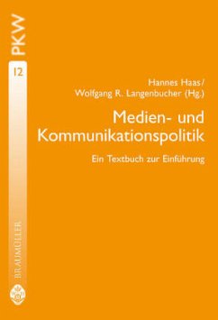 Medien- und Kommunikationspolitik - Haas, Hannes / Langenbucher, Wolfgang R (Hgg.)