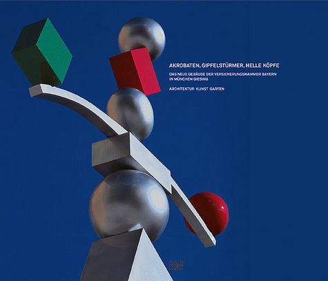 Akrobaten, Gipfelstürmer, helle Köpfe