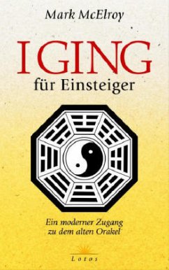 I Ging für Einsteiger, Orakelset - McElroy, Mark