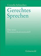 Gerechtes Sprechen - Schinzilarz, Cornelia