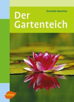 Der Gartenteich - Waechter, Dorothée