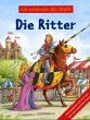 Die Ritter / Ich entdecke die Welt! - Bild 1
