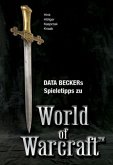 Data Beckers Spieletipps zu World of Warcraft Data Beckers Spieletipps zu World of Warcraft