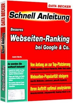 Schnellanleitung: Besseres Webseiten-Ranking bei Google & Co. - Moritz, André