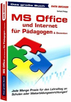 Das große Buch MS Office und Internet für Pädagogen & Dozenten - Philipp, Gerhard