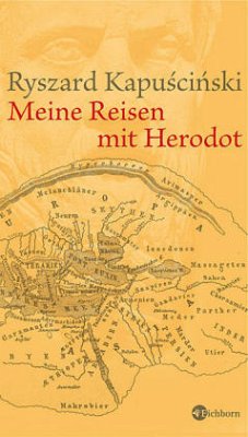 Meine Reisen mit Herodot - Kapuscinski, Ryszard